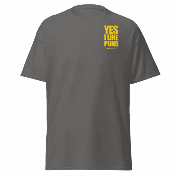 YES I LIKE PUNS T-Shirt Unisex Corner CHARCOAL